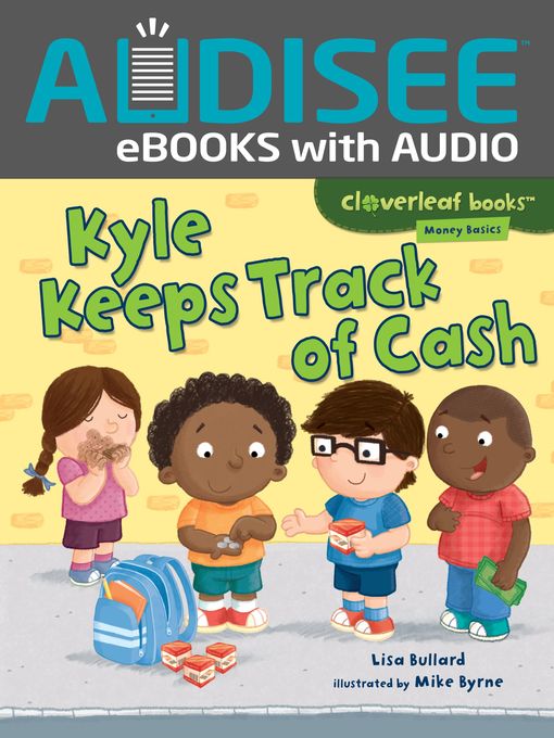 Title details for Kyle Keeps Track of Cash by Lisa Bullard - Available